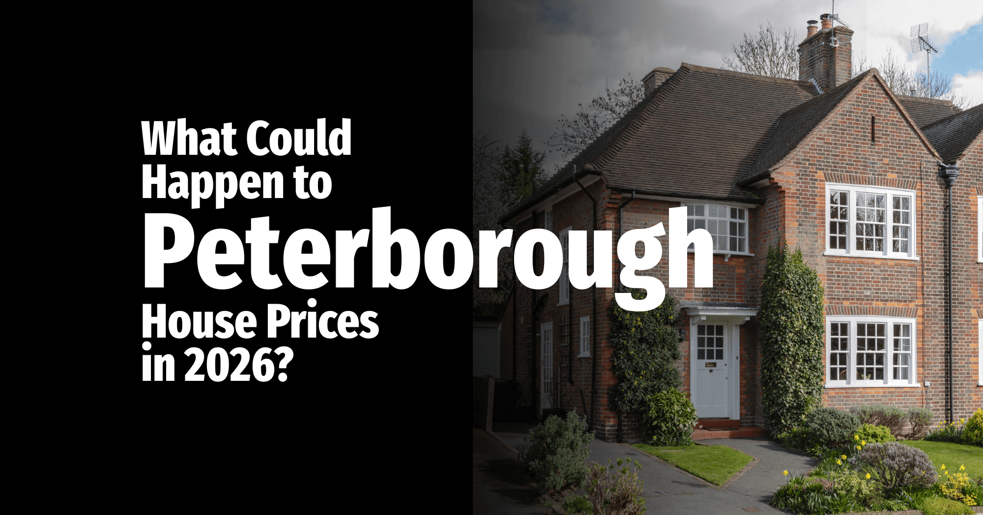What Could Happen to Peterborough House Prices in 2026?